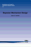 Bayesian Mechanism Design