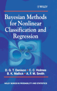 Bayesian Methods for Nonlinear Classification and Regression