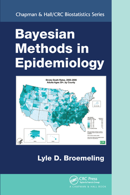 Bayesian Methods in Epidemiology - Broemeling, Lyle D.
