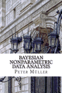 Bayesian Nonparametric Data Analysis