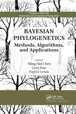 Bayesian Phylogenetics: Methods, Algorithms, and Applications - Chen, Ming-Hui (Editor), and Kuo, Lynn (Editor), and Lewis, Paul O (Editor)