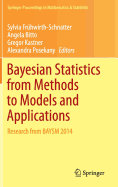 Bayesian Statistics from Methods to Models and Applications: Research from BAYSM 2014