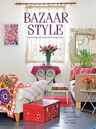 Bazaar Style: Decorating with Market and Vintage Finds