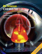 BC Science Chemistry 12: Wellington Secondary School