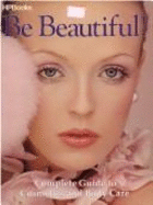 Be Beautiful - Schurmann, Petra, and Naturalis, Verlag