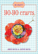 Be Crafty: Yo-yo Crafts