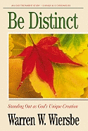Be Distinct (2 Kings, 2 Chronicles): Standing Out as God's Unique Creation