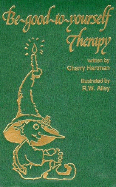 Be Good to Yourself Therapy