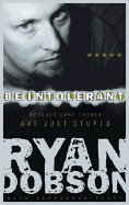 Be Intolerant