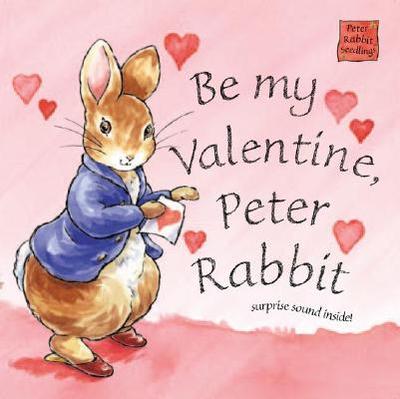 Be My Valentine Peter Rabbit - Potter, Beatrix