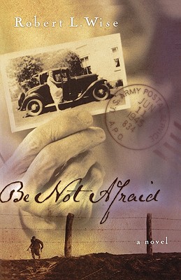 Be Not Afraid - Wise, Robert