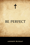 Be Perfect