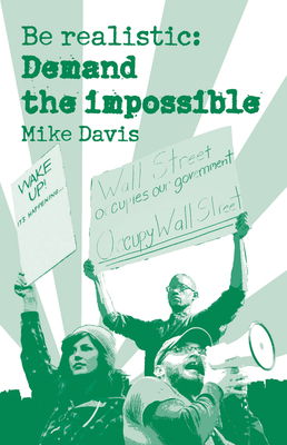 Be Realistic: Demand the Impossible - Davis, Mike