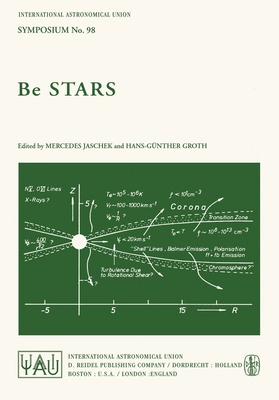 Be Stars - Jaschek, Carlos (Editor), and Groth, H G (Editor)