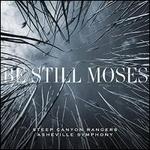Be Still Moses