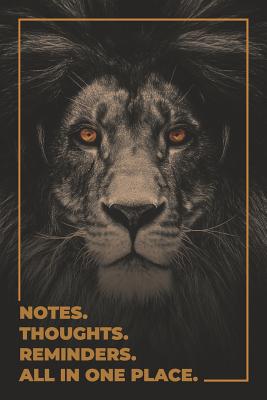 Be Strong and Courageous. Notes. Thoughts. Reminders. All in one place.: Lion Notebook Journal - Rituals, Jackrabbit