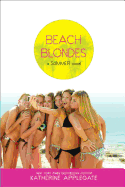Beach Blondes: June Dreams, July's Promise, August Magic