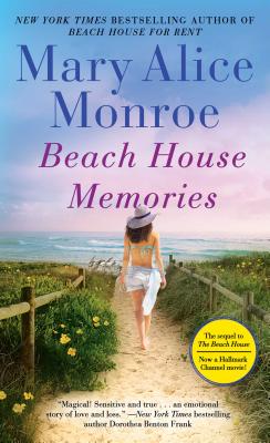 Beach House Memories - Monroe, Mary Alice