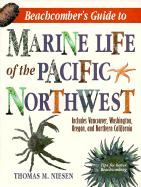 Beachcomber's Guide to Marine Life of the Pacific Northwest
