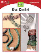 Bead Crochet: 10 Projects