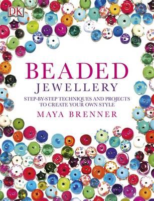Beaded Jewellery - Brenner, Maya, and Hosegood, Betsy (Editor)