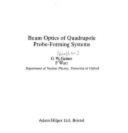 Beam Optics of Quadruple Probe-Forming Systems,
