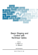 Beam shaping and control with nonlinear optics