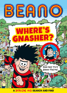 BEANO Where's Gnasher?: A Barking Mad Search and Find Book