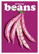 Beans: Recipes for a Pulse-Powered Future
