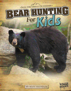 Bear Hunting for Kids