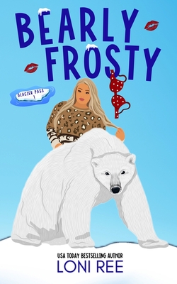 Bearly Frosty - Ree, Loni
