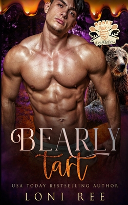 Bearly Tart - Ree, Loni