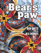 Bear's Paw: New Quilts from an Old Favorite Contest
