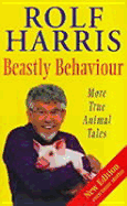Beastly Behaviour - Harris, Rolf