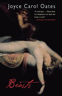 Beasts - Oates, Joyce Carol