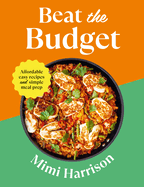 Beat the Budget: Affordable easy recipes and simple meal prep. �1.25 per portion