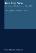Beate Hahn Paulus: Die Talheimer Wochenbucher 1817-1829