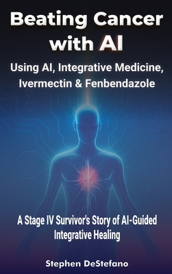 Beating Cancer with AI - DeStefano, Stephen