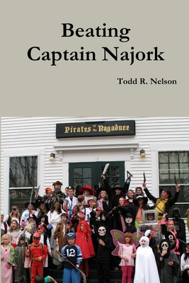 Beating Captain Najork - Nelson, Todd R
