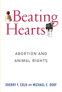 Beating Hearts: Abortion and Animal Rights