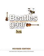 Beatles Gear: All the Fab Four's Instruments from Stage to Studio