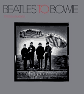 Beatles to Bowie: The 60s Exposed