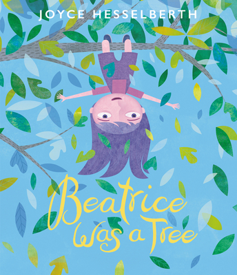 Beatrice Was a Tree - 
