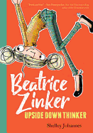 Beatrice Zinker, Upside Down Thinker