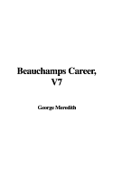 Beauchamps Career, V7