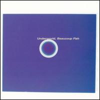 Beaucoup Fish - Underworld