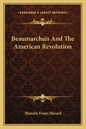 Beaumarchais and the American Revolution