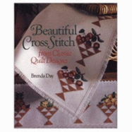 Beautiful Cross-Stitch from Classic Quilts Designs