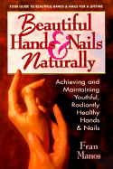 Beautiful Hands and Nails, Naturally