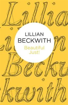 Beautiful Just! - Beckwith, Lillian
